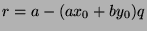 $r=a-(ax_0 + by_0)q$