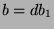 $b=db_1$