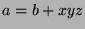 $a=b+xyz$