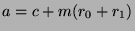 $a=c+m(r_0+r_1)$