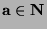 $\mathbf{a\in{\bf N}}$