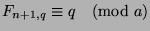 $F_{n+1,q}\equiv q\pmod{a}$