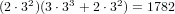     2     3     2
(2⋅3 )(3 ⋅3 + 2⋅3 ) = 1782  